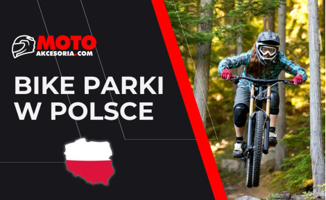 Najlepsze bike parki w Polsce – przewodnik dla riderów + mapa miejscówek 2026