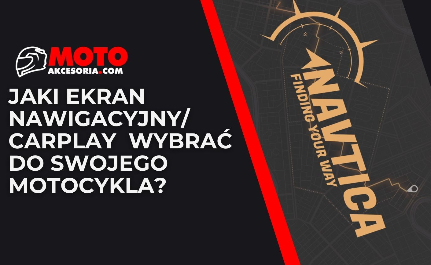 Jaki ekran nawigacyjny do motocykla wybrać? Porównanie NAVTICA i NAVIK z CarPlay oraz Android Auto